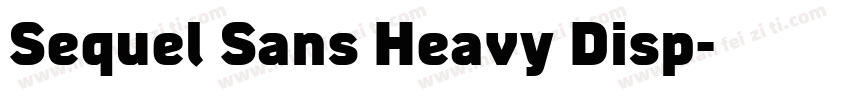 Sequel Sans Heavy Disp字体转换